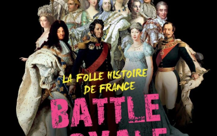 Théâtre : Réservez pour Battle Royale, la Folle Histoire de France